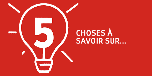 Webcast: 5 CHOSES À SAVOIR SUR…